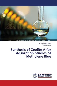 Synthesis of Zeolite A for Adsorption Studies of Methylene Blue - Abdulsalami Kovo