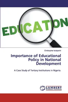Importance of Educational Policy in National Development - Christopher Isokpenhi