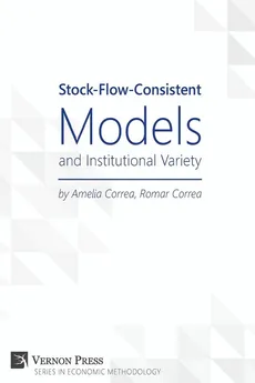 Stock-Flow-Consistent Models and Institutional Variety - Amelia Correa