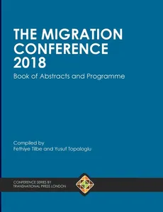 The Migration Conference 2018 Book of Abstracts and Programme - Fethiye Tilbe