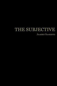 The Subjective - Jaakko Saaristo
