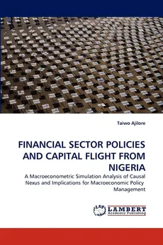Financial Sector Policies and Capital Flight from Nigeria - Taiwo Ajilore