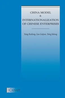 China Model and Internationalization of Chinese Enterprises - Yang Ruilong