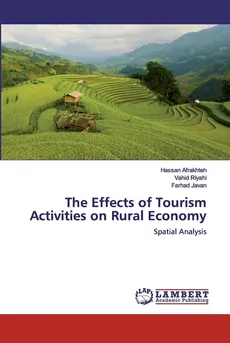 The Effects of Tourism Activities on Rural Economy - Hassan Afrakhteh