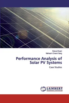 Performance Analysis of Solar PV Systems - Rahul Khatri