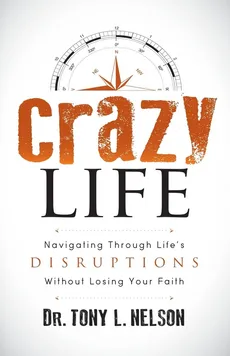 Crazy Life - Tony Nelson