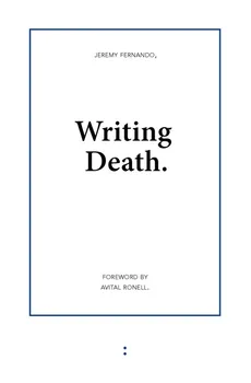Writing Death - Jeremy Fernando