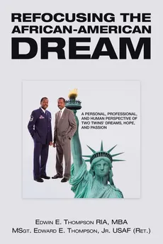 Refocusing the African-American Dream - RIA MBA Edwin E. Thompson