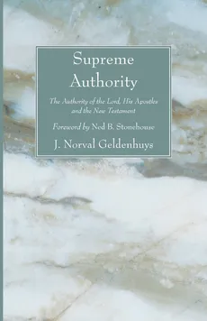 Supreme Authority - J. Norval Geldenhuys