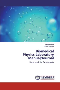 Biomedical Physics Laboratory Manual/Journal - Manan Shah