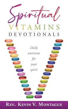 Spiritual Vitamins - Kevin V Montague