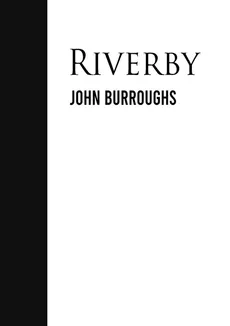 Riverby - Burroughs John