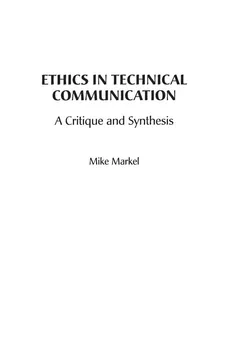 Ethics in Technical Communication - Michael Markel