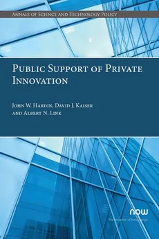 Public Support of Private Innovation - John W. Hardin
