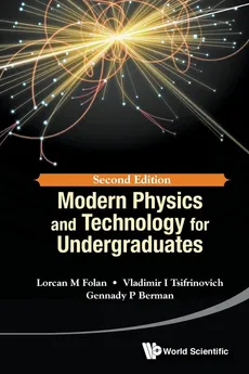 Modern Physics and Technology for Undergraduates - Lorcan M Folan