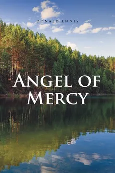 Angel of Mercy - Donald Ennis