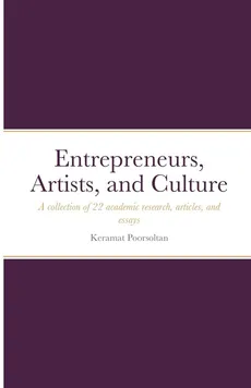 Entrepreneurs, Artists, and Culture - Keramat Poorsoltan