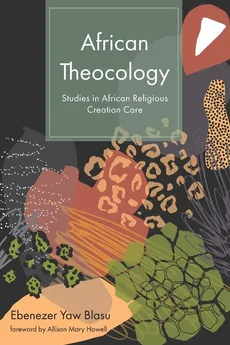 African Theocology - Ebenezer Yaw Blasu