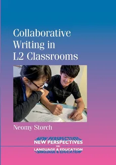 Collaborative Writing in L2 Classrooms - Neomy Storch