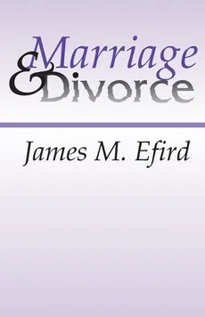 Marriage and Divorce - James M. Efird