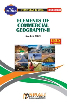 ELEMENTS OF COMMERCIAL GEOGRAPHY -- II - PADEY P.N. Mrs.