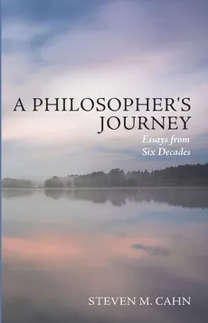 A Philosopher's Journey - Steven M. Cahn