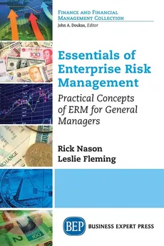 Essentials of Enterprise Risk Management - Rick Nason