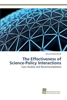 The Effectiveness of Science-Policy Interactions - Johannes Bernhardt