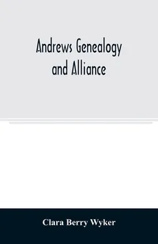 Andrews genealogy and alliance - Wyker Clara Berry