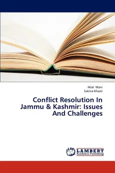 Conflict Resolution in Jammu & Kashmir - Hilal Wani