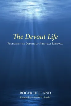 The Devout Life - Roger Helland