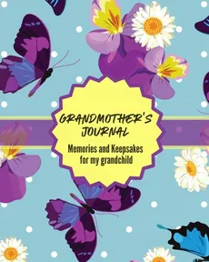Grandma's Journal Memories and Keepsakes For My Grandchild - Patricia Larson