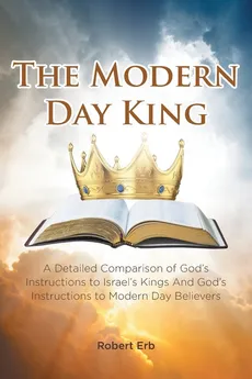 The Modern Day King - Robert Erb