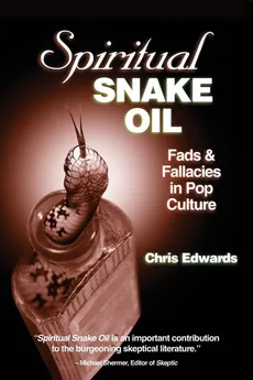 Spiritual Snake Oil - Chris Edwards