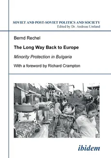 The long way back to Europe. Minority protection in Bulgaria. - Bernd Rechel