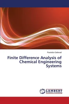 Finite Difference Analysis of Chemical Engineering Systems - Ravindra Gaikwad