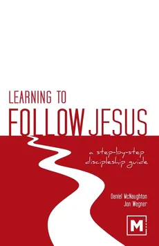 Learning to Follow Jesus - Daniel McNaughton