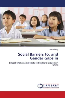 Social Barriers to, and Gender Gaps in - Jason Hung