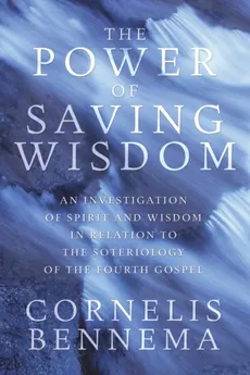 The Power of Saving Wisdom - Cornelis Bennema