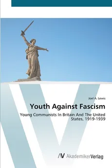 Youth Against Fascism - Joel A. Lewis