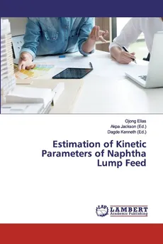 Estimation of Kinetic Parameters of Naphtha Lump Feed - Ojong Elias
