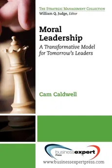 Moral Leadership - Cam Caldwell