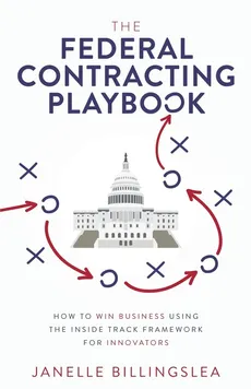 The Federal Contracting Playbook - Janelle Billingslea