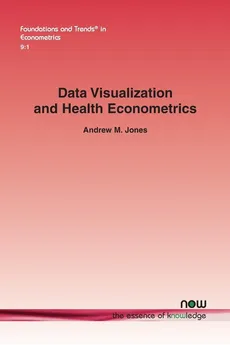 Data Visualization and Health Econometrics - Andrew M. Jones