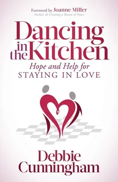 Dancing in the Kitchen - Debbie Cunningham