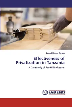 Effectiveness of Privatization in Tanzania - Zawadi Dennis Gerana