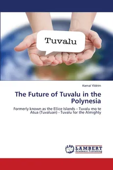 The Future of Tuvalu in the Polynesia - Kemal Yildirim
