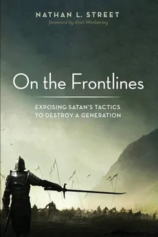 On the Frontlines - Nathan L. Street