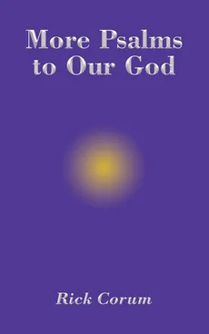 More Psalms to Our God - Rick Corum