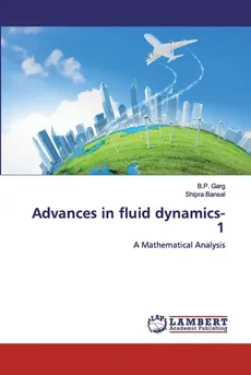 Advances in fluid dynamics-1 - B.P. Garg